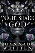 Cover-Bild zum Titel 'The Nightshade God' von 'Hannah Whitten'