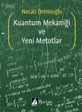 Cover-Bild zum Titel 'Kuantum Mekanigi ve Yeni Metotlar' von 'Necati Demiroglu'