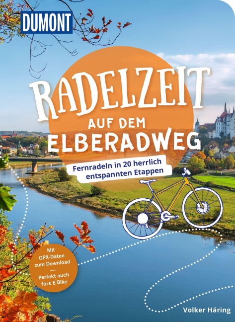 DUMONT Radelzeit auf dem Elberadweg - Volker Häring