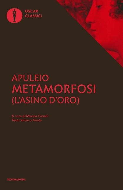 Metamorfosi (L'asino d'oro). Testo latino a fronte - Apuleio