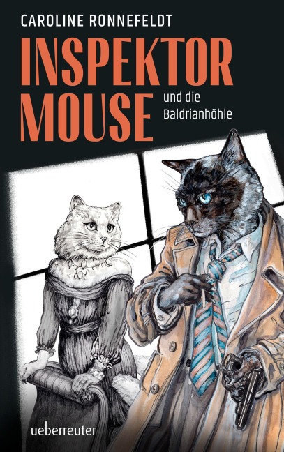 Inspektor Mouse und die Baldrianhöhle - Caroline Ronnefeldt