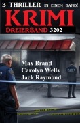 Krimi Dreierband 3202 - Jack Raymond, Max Brand, Carolyn Wells