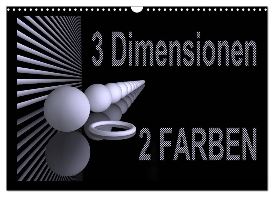 3 Dimensionen - 2 Farben (Wandkalender 2025 DIN A3 quer), CALVENDO Monatskalender - IssaBild IssaBild