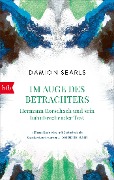 Cover-Bild zum Titel 'Im Auge des Betrachters' von 'Damion Searls'