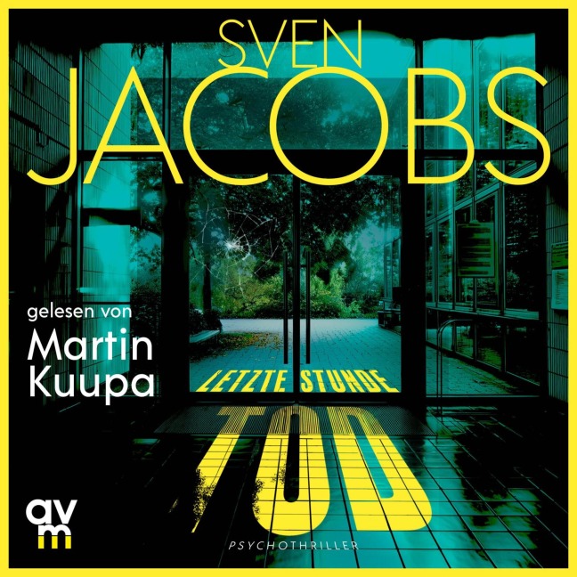 Letzte Stunde Tod - Sven Jacobs