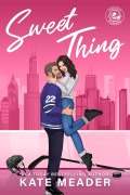 Cover-Bild zum Titel 'Sweet Thing (Chicago Players)' von 'Kate Meader'