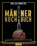 Cover-Bild zum Titel 'Das ultimative Männer-Kochbuch' von ''