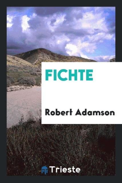 Fichte - Robert Adamson