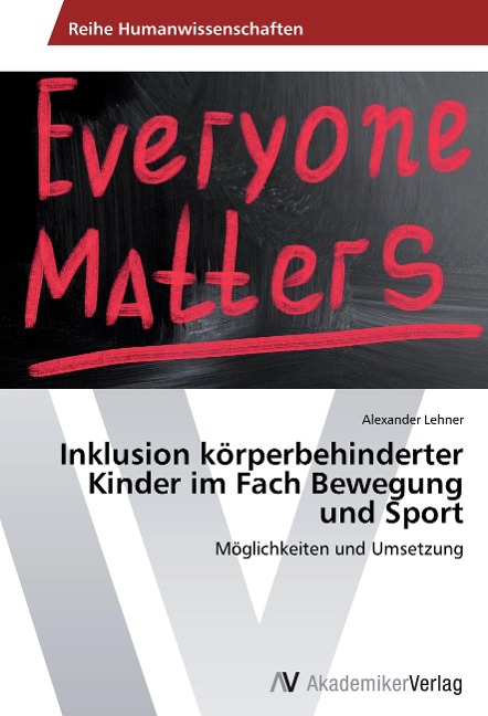 Inklusion körperbehinderter Kinder im Fach Bewegung und Sport - Alexander Lehner