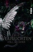 Cover-Bild zum Titel 'Die Verfluchten. Lucius und Lyra' von 'Luca Jaro'