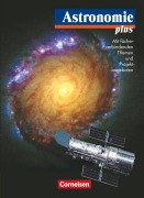 Cover-Bild zum Titel 'Astronomie plus - Für die Sekundarstufe I und II. Schülerbuch' von 'Udo Backhaus, Klaus Lindner'