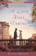 Cover-Bild zum Titel 'A Love Most Daring' von 'Joanna Barker'