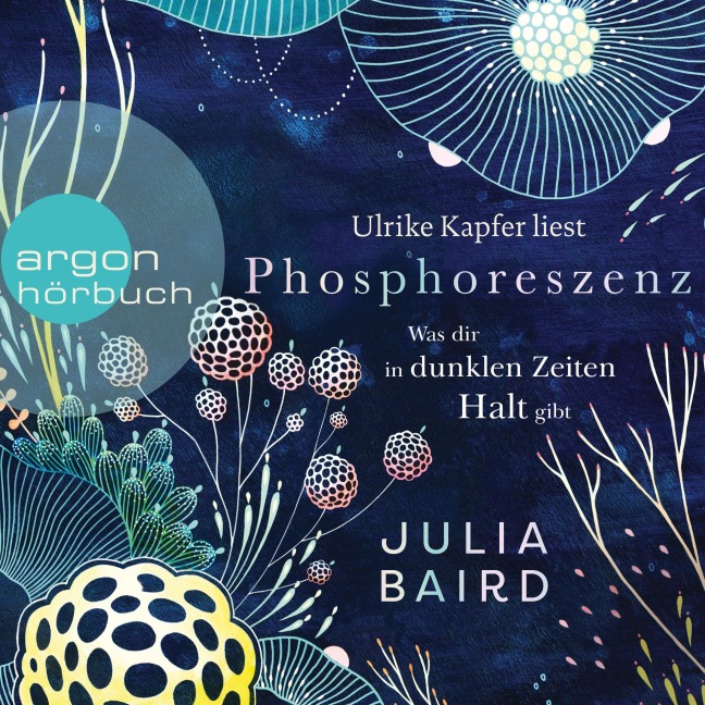 Phosphoreszenz - Was dir in dunklen Zeiten Halt gibt - Julia Baird