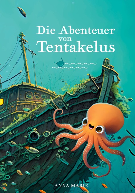 Die Abenteuer von Tentakelus - Anna Marie