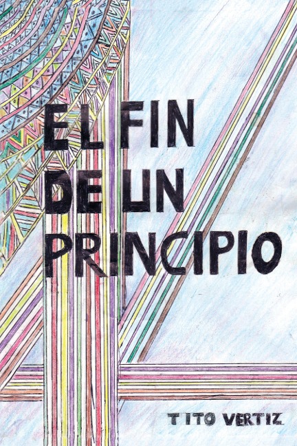 El Fin De Un Principio - Tito Vertiz