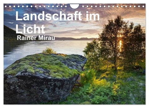 Landschaft im Licht (Wandkalender 2025 DIN A4 quer), CALVENDO Monatskalender - Rainer Mirau