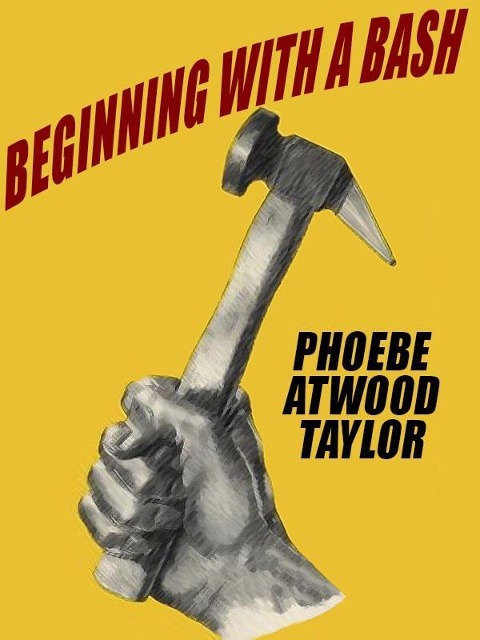 Beginning with a Bash - Phoebe Atwood Taylor, Alice Tilton