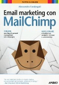 Cover-Bild zum Titel 'Email marketing con MailChimp' von 'Alessandra Farabegoli'