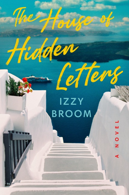 The House of Hidden Letters - Izzy Broom