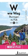 W wie Weg - Thüringen zu Fuß II - 