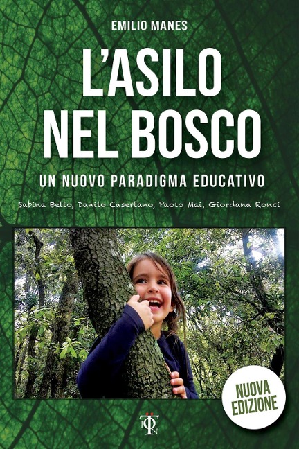 L' asilo nel bosco. Un nuovo paradigma educativo - Emilio Manes