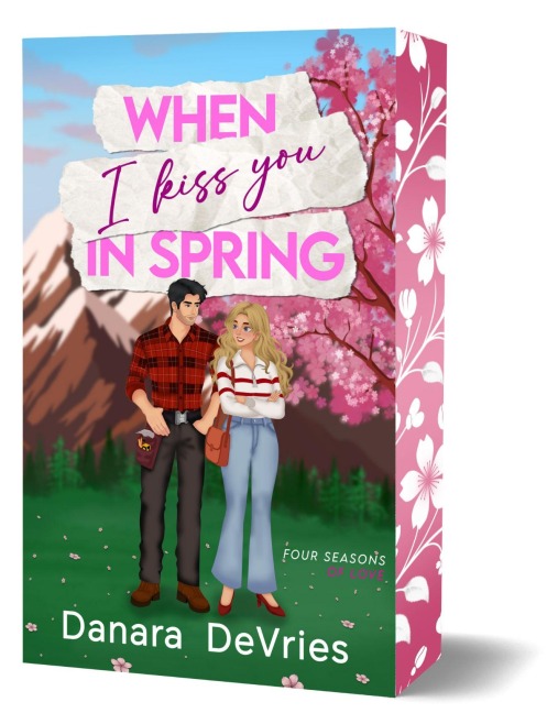 When I kiss you in Spring - Danara Devries