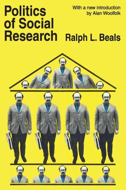 Politics of Social Research - Ralph L. Beals, Alan Woolfolk