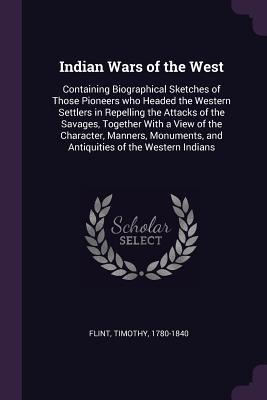 Indian Wars of the West - Timothy Flint
