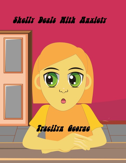 Shelly Deals with Anxiety - Tracilyn George