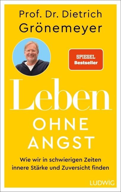 Leben ohne Angst - Dietrich Grönemeyer