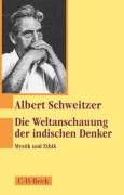 Cover-Bild zum Titel 'Die Weltanschauung der indischen Denker' von 'Albert Schweitzer'