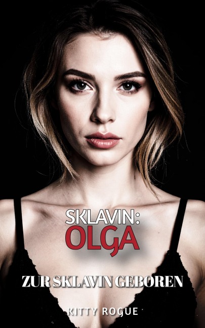Sklavin: Olga - Kitty Rogue