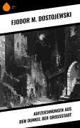 Cover-Bild zum Titel 'Aufzeichnungen aus dem Dunkel der Großstadt' von 'Fjodor M. Dostojewski'