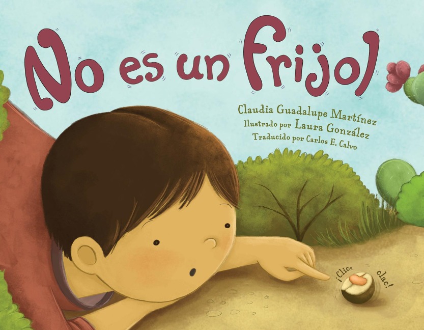No es un frijol (Spanish Edition) - Claudia Guadalupe Martinez