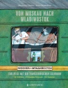 Cover-Bild zum Titel 'Von Moskau nach Wladiwostok' von 'Alexandra Litwina'