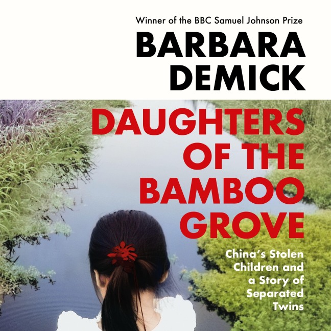 Daughters of the Bamboo Grove - Barbara Demick