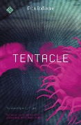 Cover-Bild zum Titel 'Tentacle' von 'Rita Indiana'