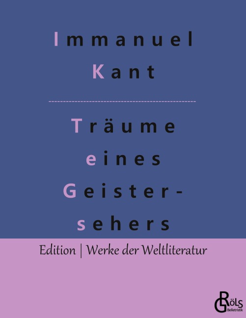Träume eines Geistersehers - Immanuel Kant