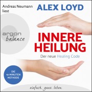 Cover-Bild zum Titel 'Innere Heilung' von 'Alex Loyd'