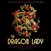 Cover-Bild zum Titel 'The Dragon Lady' von 'Louisa Treger'