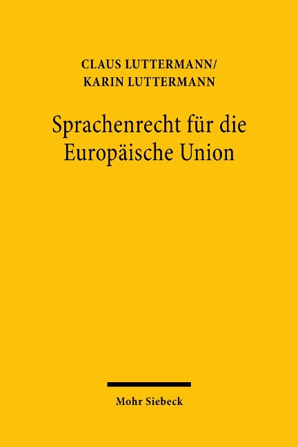 Sprachenrecht für die Europäische Union - Claus Luttermann, Karin Luttermann