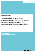 Cover-Bild zum Titel 'Ausfüllen eines Urlaubsantrages (Unterweisung Kaufmann/ Kauffrau für Büromanagement) im Rahmen der praktischen Ausbildereignungsprüfung' von 'Anne Eisemann'