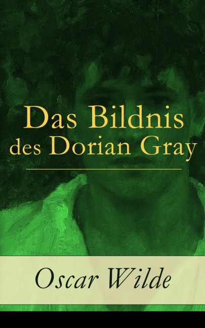 Das Bildnis des Dorian Gray - Oscar Wilde