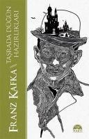 Tasrada Dügün Hazirliklari - Franz Kafka