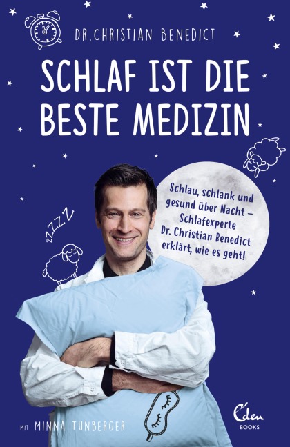 Schlaf ist die beste Medizin - Christian Benedict