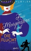 Cover-Bild zum Titel 'Frau Morgenstern und die Flucht' von 'Marcel Huwyler'