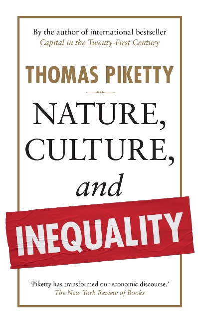 Nature, Culture, and Inequality - Thomas Piketty
