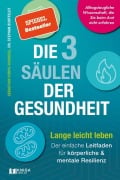 Cover-Bild zum Titel 'Die 3 Säulen der Gesundheit' von 'Sebastian Purps-Pardigol, Stephan Bortfeldt'