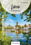 Cover-Bild zum Titel 'Lübeck mit Lübecker Bucht - HeimatMomente' von 'Johannes Bohmann'
