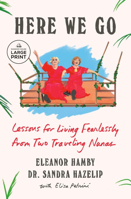 Here We Go - Eleanor Hamby, Sandra Hazelip
